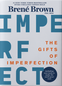 The Gift of Imperfection